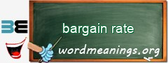 WordMeaning blackboard for bargain rate